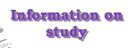 Information on study